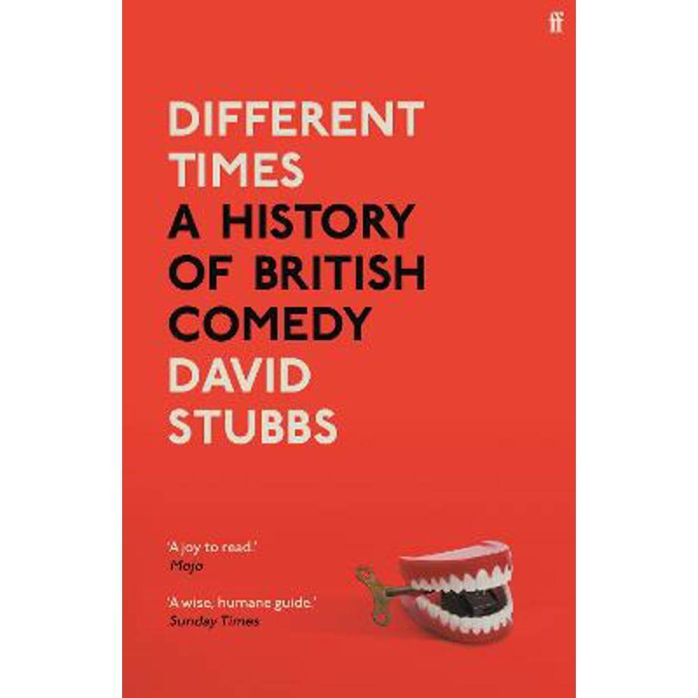 Different Times: A History of British Comedy (Hardback) - David Stubbs (Associate Editor)